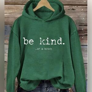 Bellement Be Kind Of A B%#CH Hoodie Green M NWT IN PACKAGING